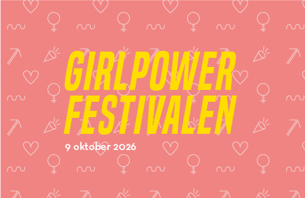 SAVE THE DATE: Girlpowerfestivalen